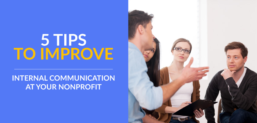 In this blog post, you’ll learn some tips for how to improve internal communication at your nonprofit.