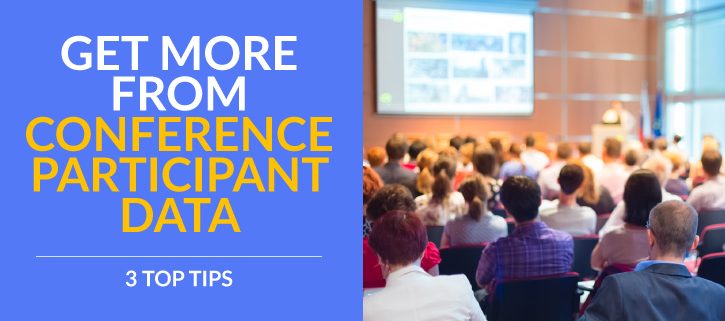 These tips will help your association make the most of participant data after your conference.