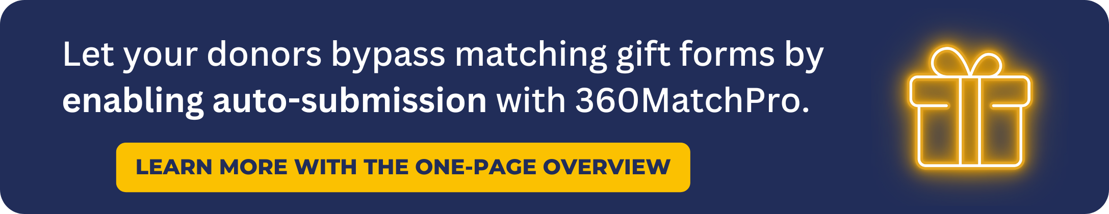 Bypass matching gift forms with 360MatchPro's auto-submission