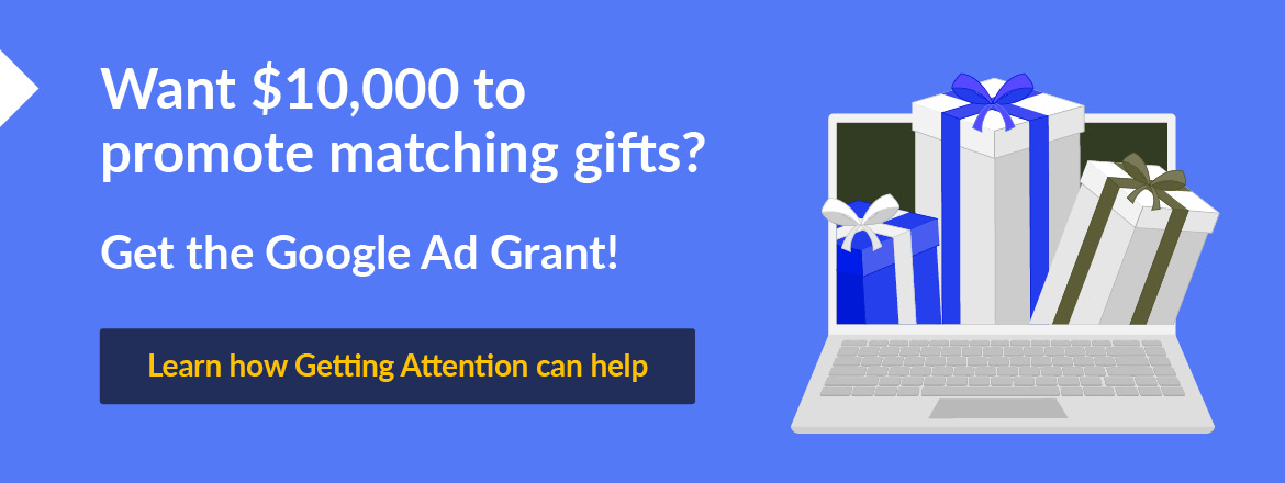 Click this graphic to learn how Getting Attention can help your nonprofit promote matching gifts.