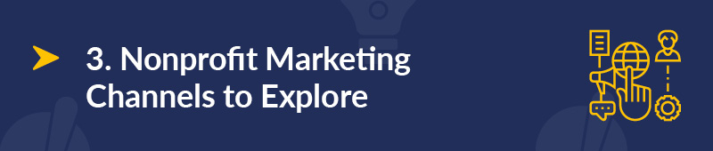 Explore these nonprofit marketing channels
