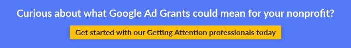 Contact Getting Attention today to elevate your Google Grant strategy.