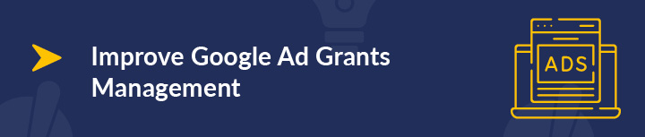 These 5 tips improve Google Ad Grants management for your nonprofit.