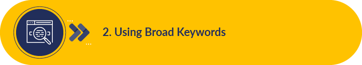 Optimize a Google Grant account by not using broad keywords.