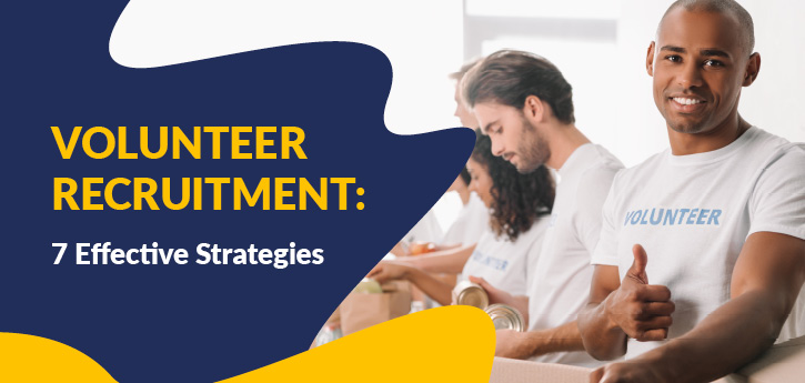 Getting Attention shares seven effective strategies for volunteer recruitment.