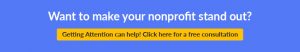 Getting Attention is a Google Grant agency that can help with your nonprofit communication needs.