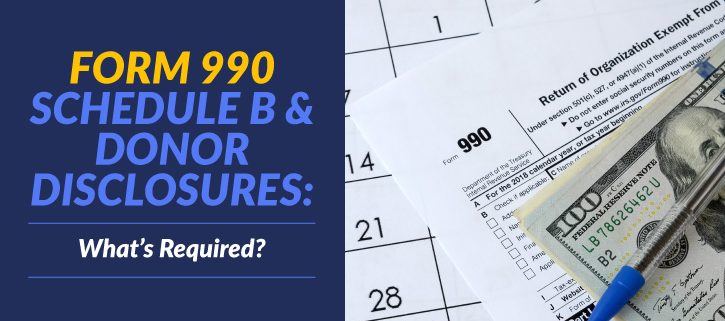 With recent changes to Form 990 and donor disclosure requirements, what's required of your nonprofit?