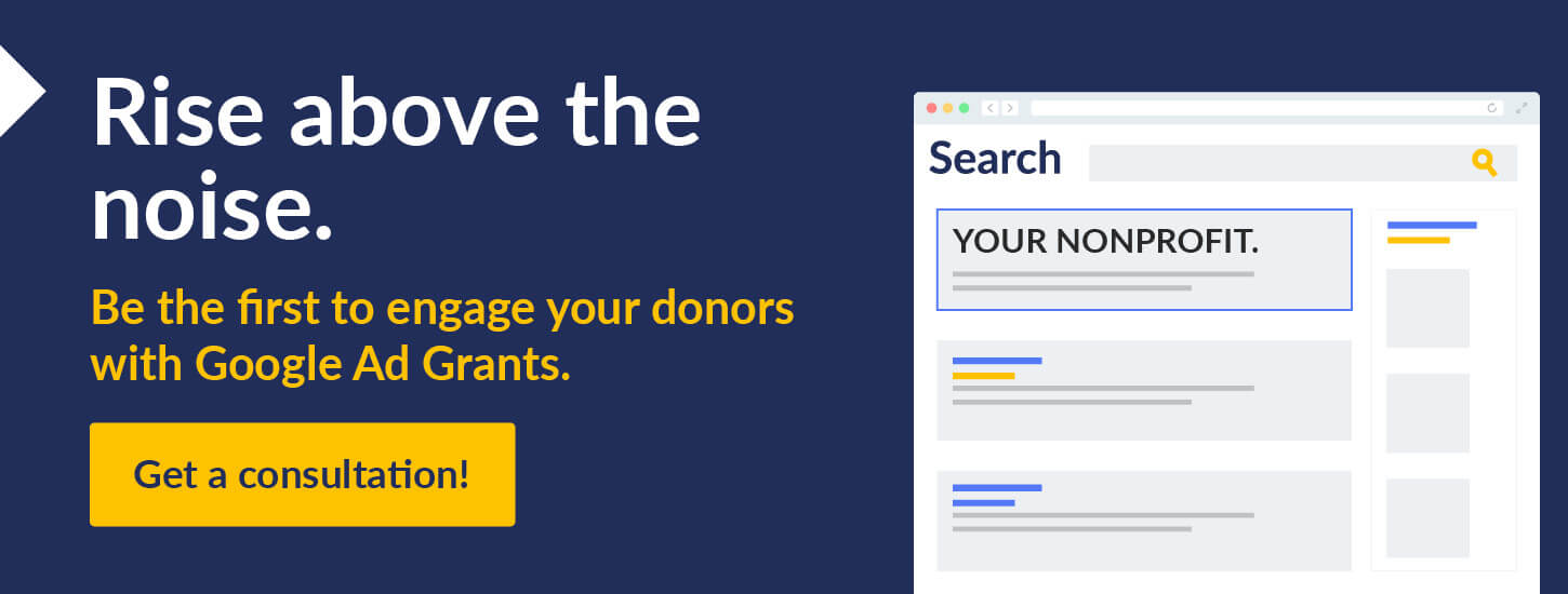 Get started with Getting Attention so you can leverage the Google Ad Grant to promote donor engagement opportunities.