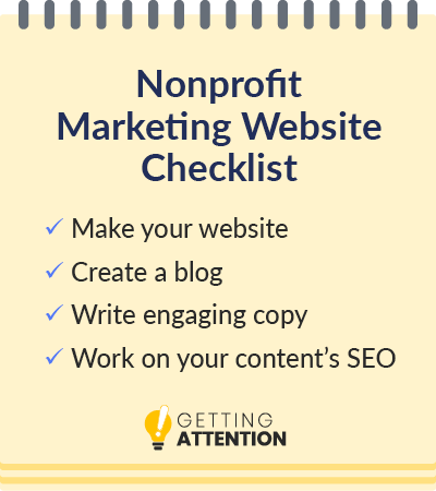 Here's a checklist of nonprofit marketing ideas for your organization's website.