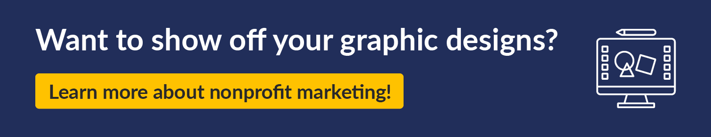 Click this graphic to learn more about the marketing techniques that can help you promote your nonprofit logo and graphic designs.