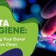 Data Hygiene: Keeping Your Donor Database Clean