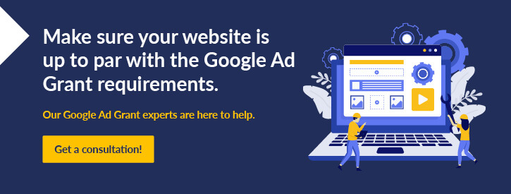 Chat with our experts about the Google Ad Grant requirements.