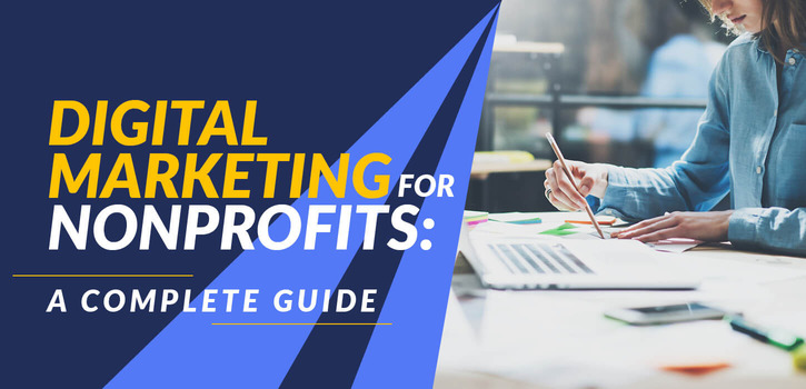 Learn everything you need to know about digital marketing for nonprofits in this guide.