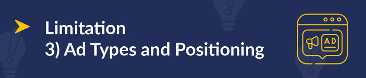 The types of ads and where ads are placed are one Google Ad Grants limitation you'll need to overcome.