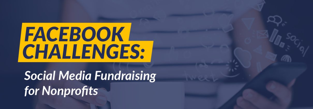 This guide explores the basics of Facebook Challenges and how nonprofits can leverage them to fundraise.