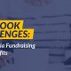 This guide explores the basics of Facebook Challenges and how nonprofits can leverage them to fundraise.
