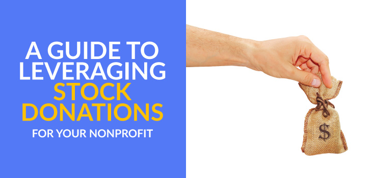 Learn more about how your nonprofit can get the most out of stock donations.