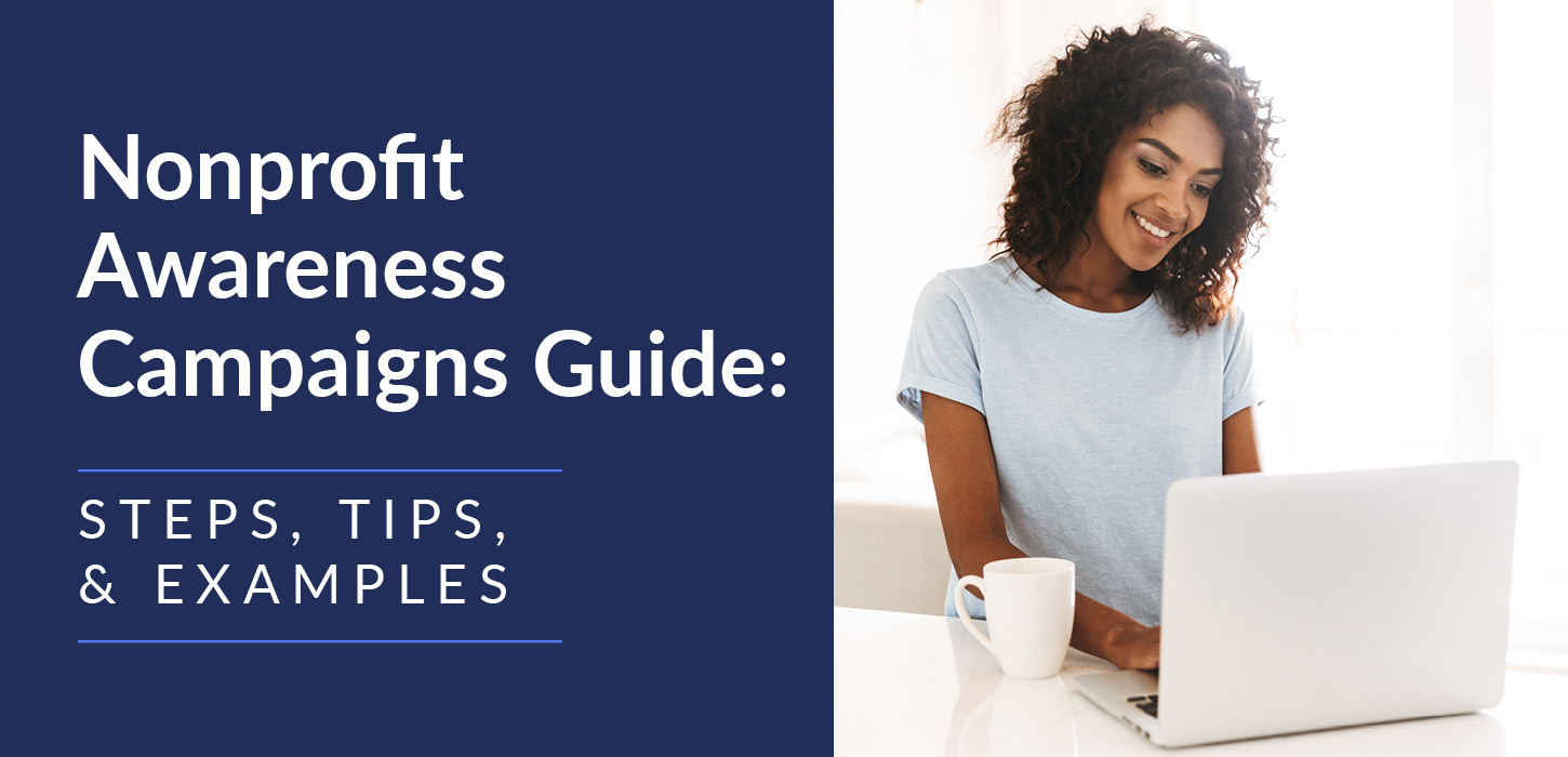 Nonprofit Awareness Campaigns Guide: Steps, Tips, & Examples