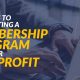 5 Steps to Starting a Membership Program for Your Nonprofit