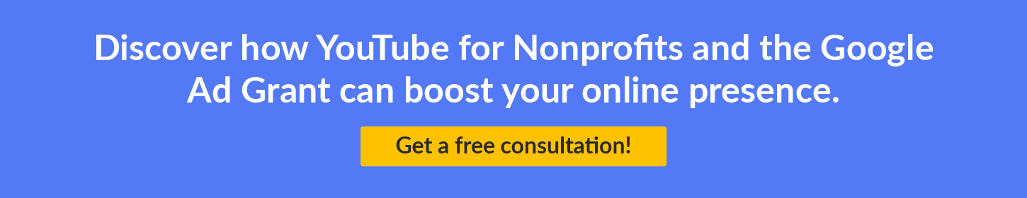 Discover how YouTube for Nonprofits and the Google Ad Grant can boost your online presence. Get a free consultation!