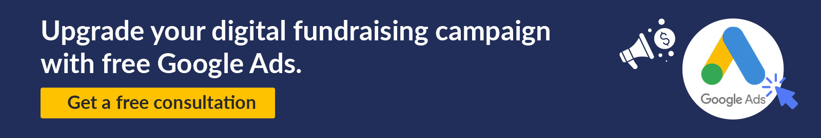 Click to upgrade your digital fundraising campaign with free Google Ads.