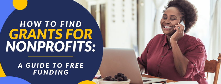 Explore this guide to learn the basics of how to find grants for nonprofits and the best practices to obtain free funding.