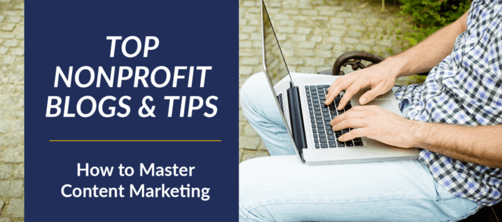 In this article, we'll review the top nonprofit blogs and tip for how to get yours up to par.