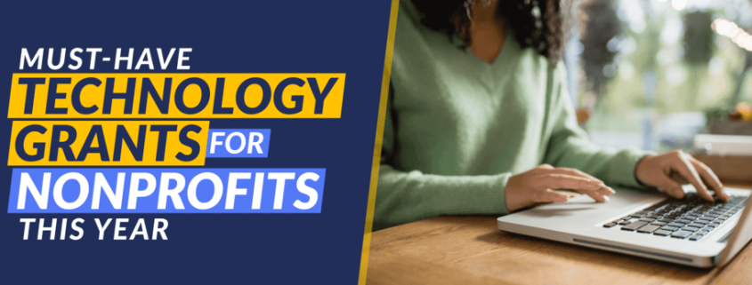 This guide explores must-have technology grants for nonprofits and why these funding sources are vital.