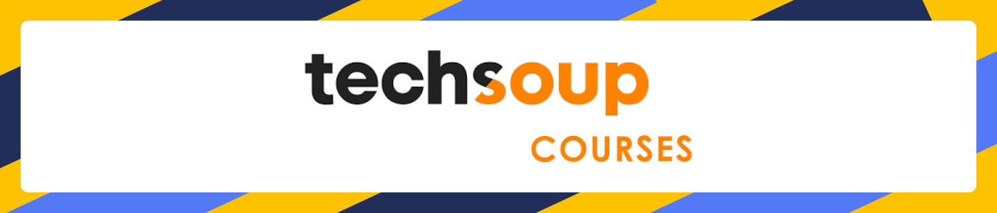 TechSoup Courses offers Google Ad Grant training materials.