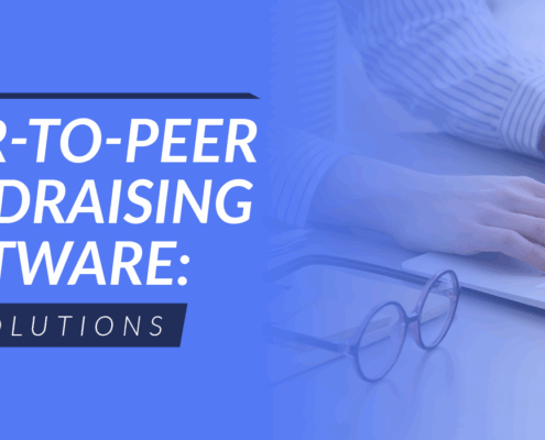 This guide will cover the top peer-to-peer fundraising software solutions for nonprofit organizations.