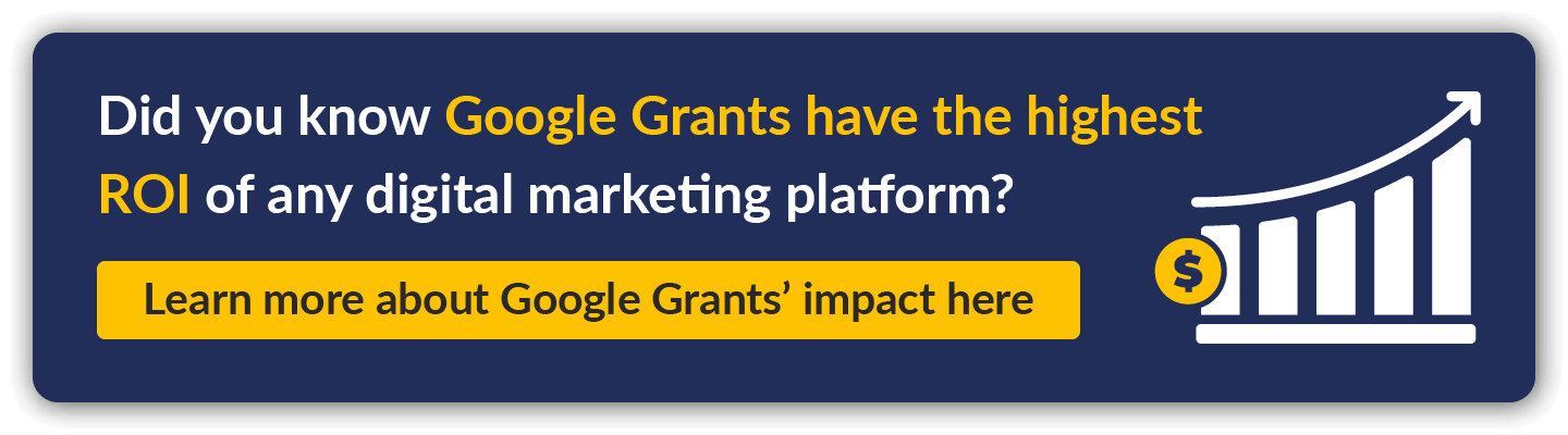 Google Ads have the highest ROI of any digital marketing platforms. Read our report to learn more about this form of content marketing for nonprofits.