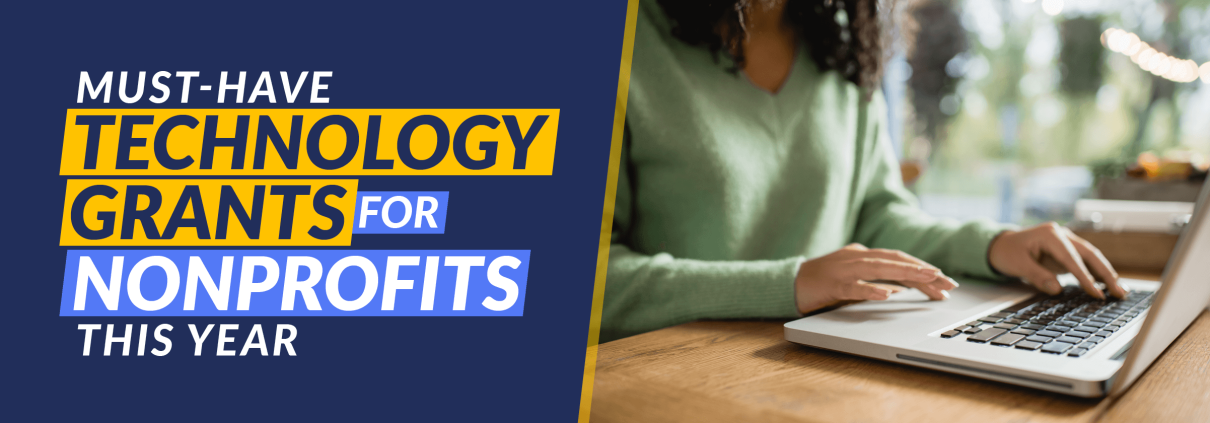 The title of the article, "Must-Have Technology Grants for Nonprofits This Year."