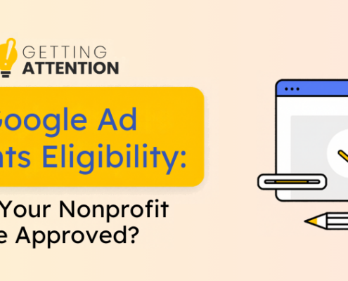 The article’s title, “Google Ad Grants Eligibility: Will Your Nonprofit Be Approved?”