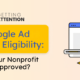 The article’s title, “Google Ad Grants Eligibility: Will Your Nonprofit Be Approved?”