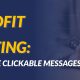 The title of the article, Nonprofit Email Marketing: How To Create Clickable Messages