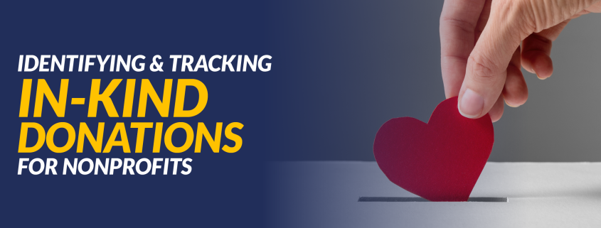 Identifying & Tracking In-Kind Donations for Nonprofits