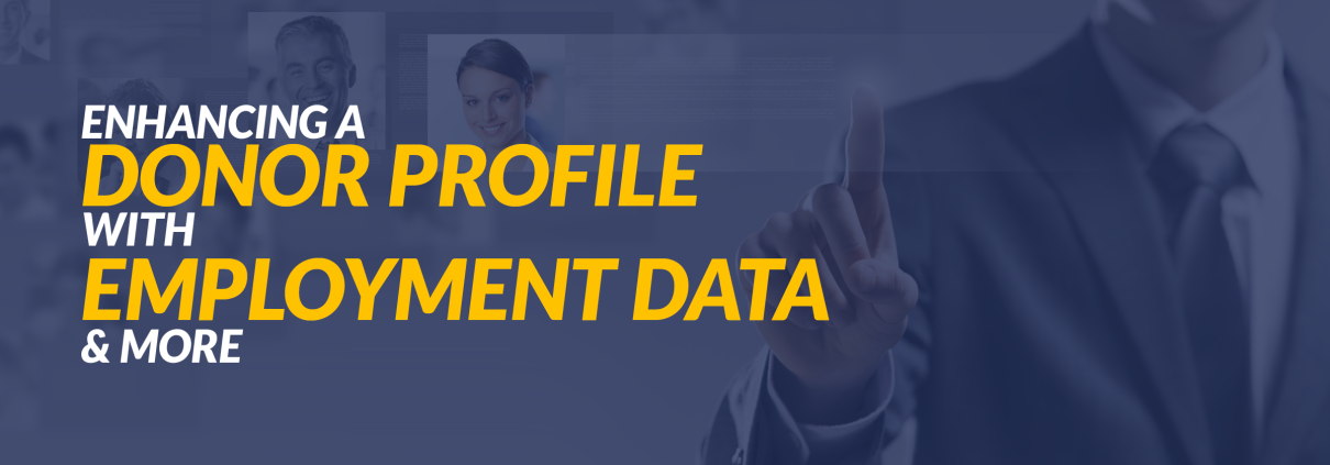 Enhancing a Donor Profile With Employment Data & More