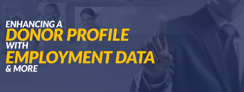 Enhancing a Donor Profile With Employment Data & More
