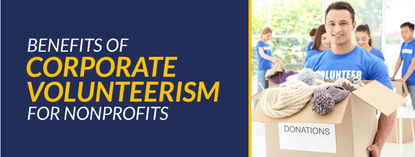 Benefits of Corporate Volunteerism for Nonprofits