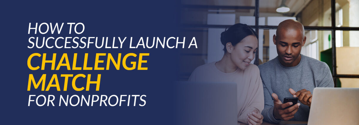 How to Successfully Launch a Challenge Match for Nonprofits