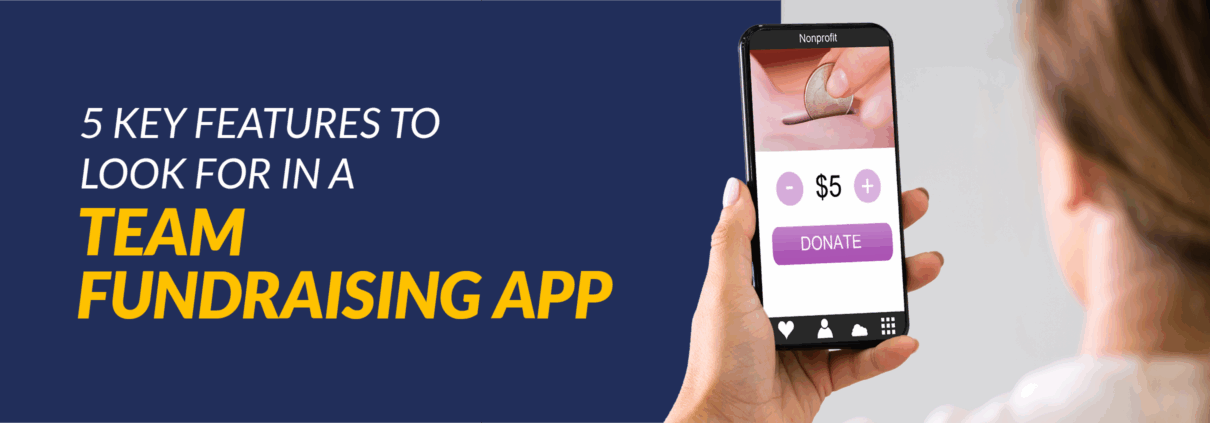 The title of the article, "Key Features to Look For in a Team Fundraising App"