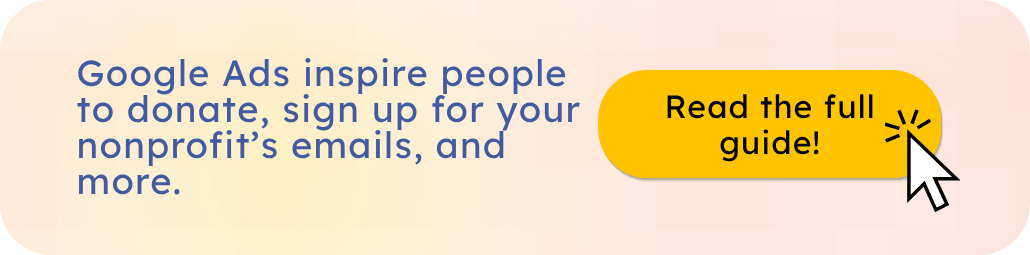 Learn more about the Google Ad Grant by reading the full guide