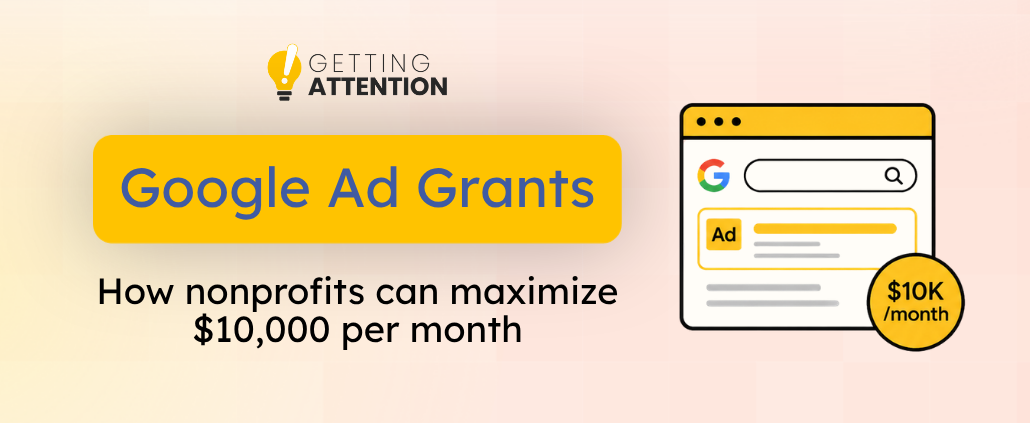 Google Ad Grants: How nonprofits can maximize $10,000 a month
